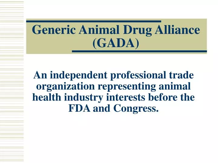 generic animal drug alliance gada