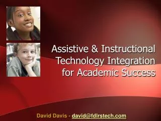 Assistive &amp; Instructional Technology Integration for Academic Success