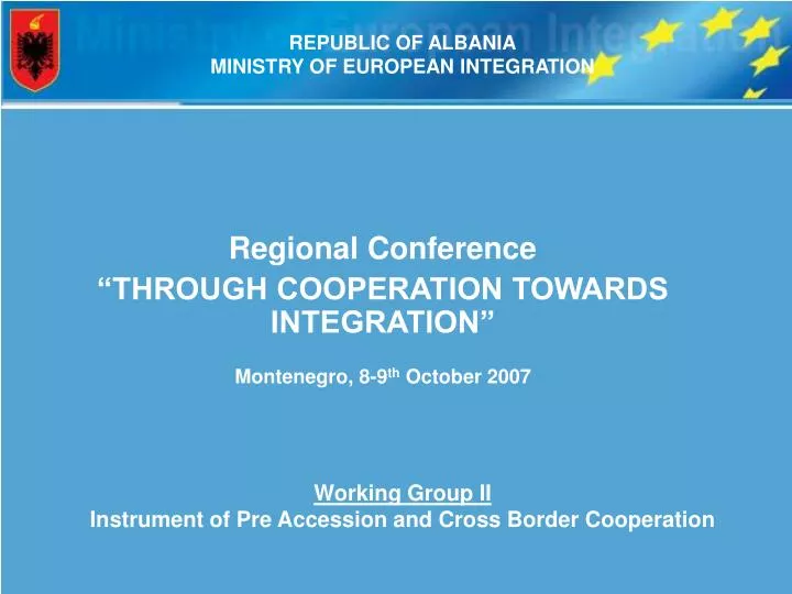 regional conference through cooperation towards integration montenegro 8 9 th october 2007