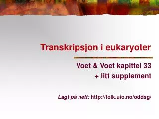 transkripsjon i eukaryoter