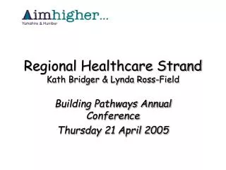 Regional Healthcare Strand Kath Bridger &amp; Lynda Ross-Field