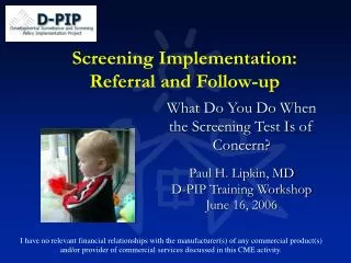 Screening Implementation: Referral and Follow-up
