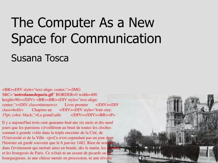 the computer as a new space for communication
