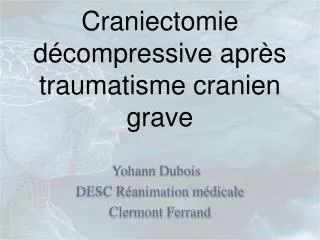 craniectomie d compressive apr s traumatisme cranien grave