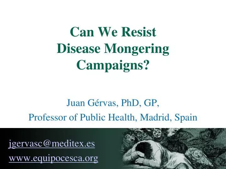 juan g rvas phd gp professor of public health madrid spain jgervasc@meditex es www equipocesca org