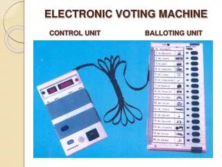 ELECTRONIC VOTING MACHINE