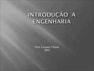 Prof. Luciano Vitório 2012