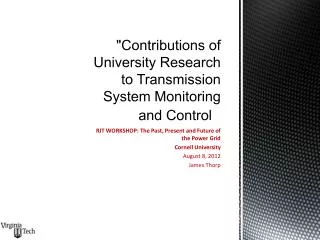 &quot;Contributions of University Research to Transmission System Monitoring and Control