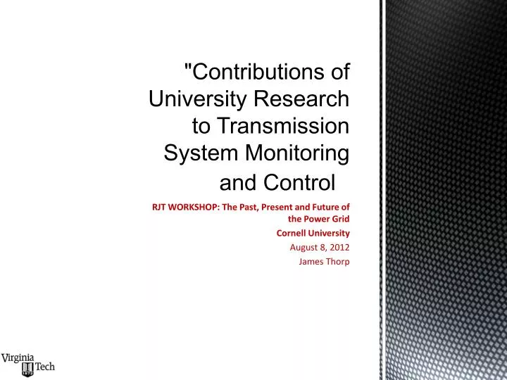 contributions of university research to transmission system monitoring and control