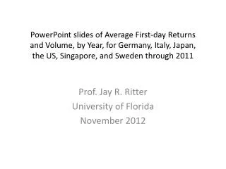 PowerPoint slides of Average First-day Returns and Volume, by Year, for Germany, Italy, Japan, the US, Singapore, and