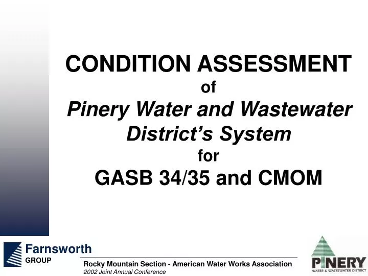 condition assessment of pinery water and wastewater district s system for gasb 34 35 and cmom