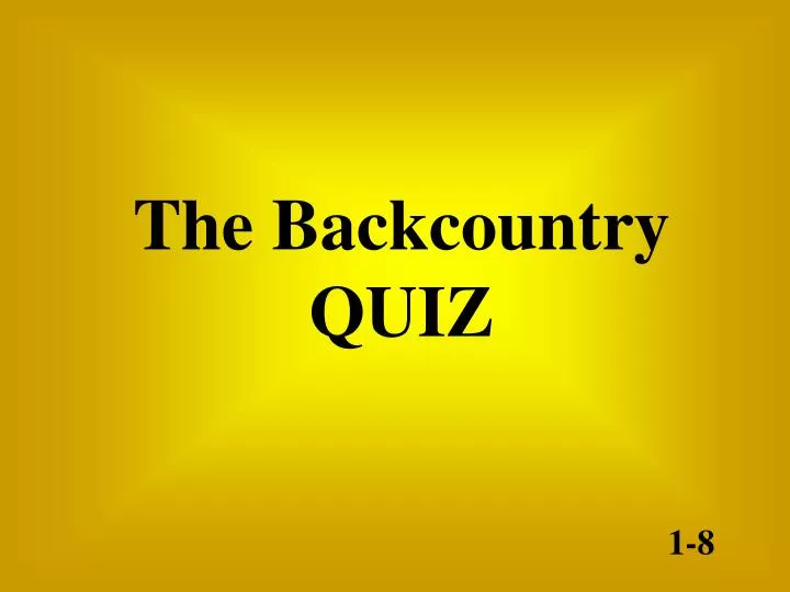 the backcountry quiz