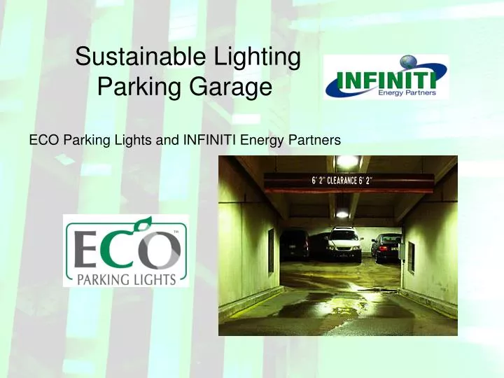 sustainable lighting parking garage eco parking lights and infiniti energy partners