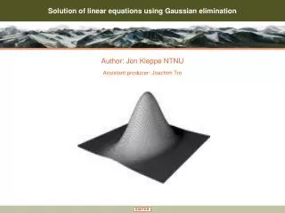 Solution of linear equations using Gaussian elimination