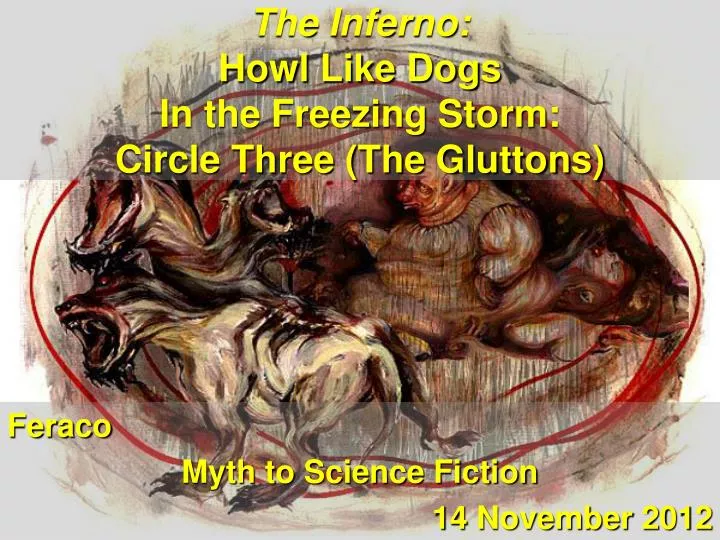 the inferno howl like dogs in the freezing storm circle three the gluttons