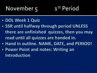 November 5		1 st Period