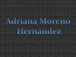 Adriana Moreno Hernández