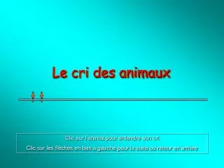 le cri des animaux
