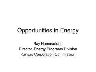 Opportunities in Energy