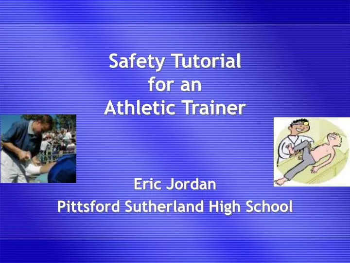 safety tutorial for an athletic trainer