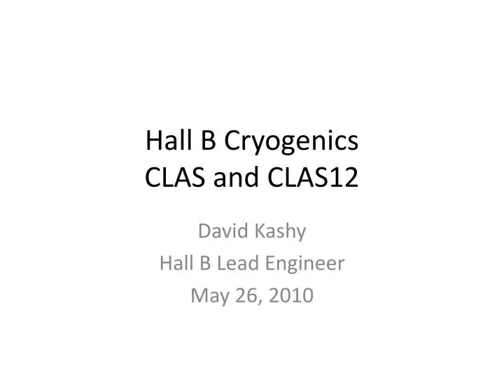 hall b cryogenics clas and clas12