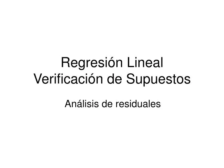 regresi n lineal verificaci n de supuestos