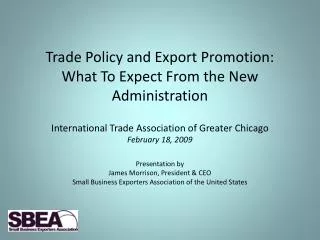 Trade Policy and Export Promotion: What To Expect From the New Administration