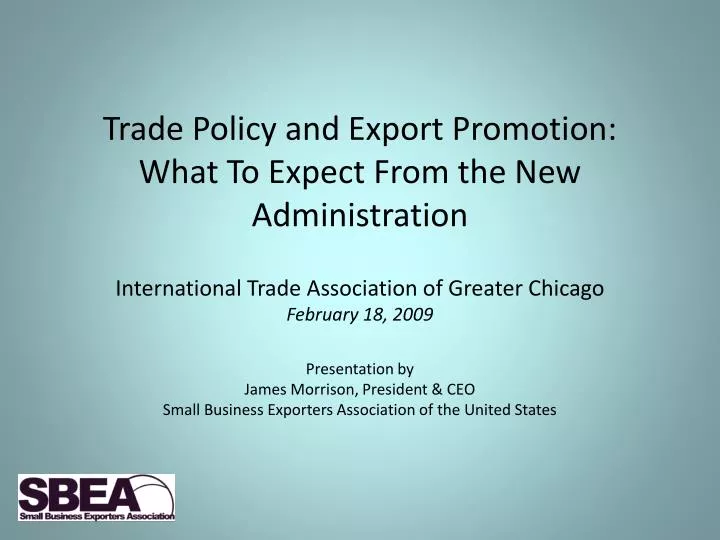 trade policy and export promotion what to expect from the new administration