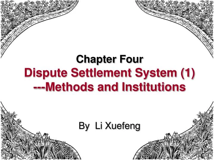 chapter four dispute settlement system 1 methods and institutions