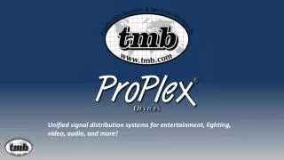 Unified signal distribution systems for entertainment, lighting, video, audio, and more!