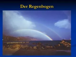 der regenbogen