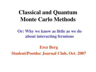 Classical and Quantum Monte Carlo Methods