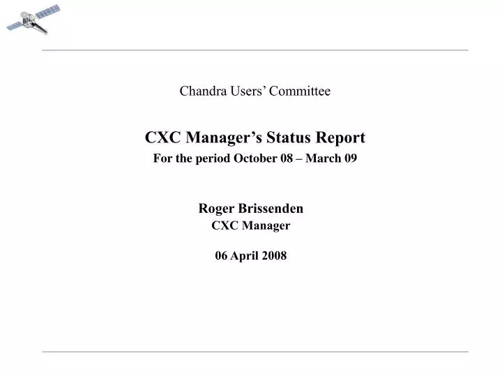 chandra users committee cxc manager s status report for the period october 08 march 09