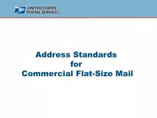 Address Standards for Commercial Flat-Size Mail