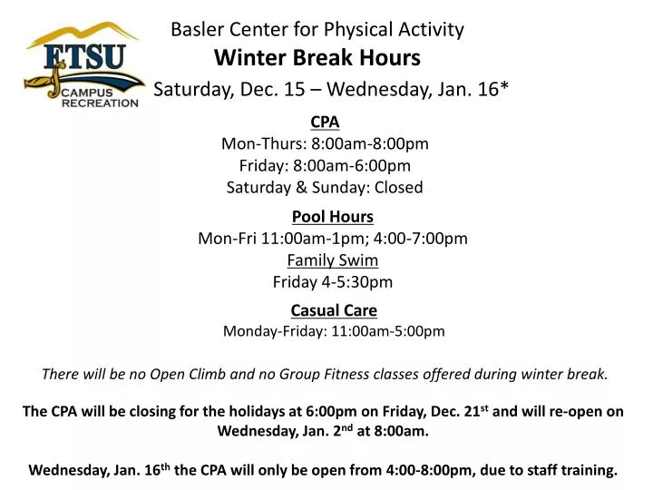 basler center for physical activity winter break hours saturday dec 15 wednesday jan 16