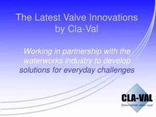 The Latest Valve Innovations by Cla-Val
