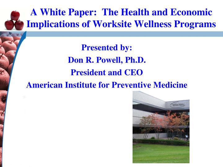 a white paper the health and economic implications of worksite wellness programs