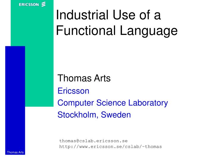 industrial use of a functional language