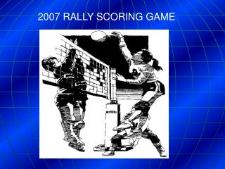 2007 RALLY SCORING GAME