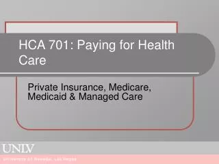 HCA 701: Paying for Health Care