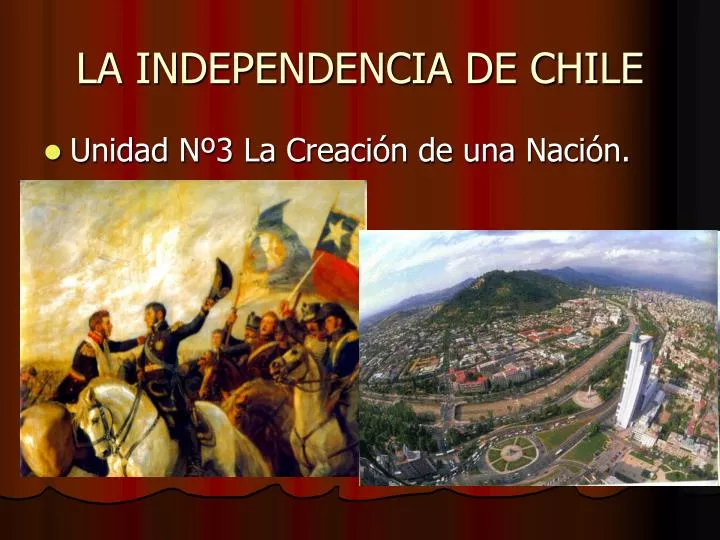 la independencia de chile