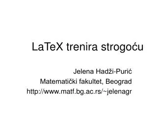 latex trenira strogo u