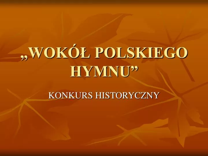 wok polskiego hymnu