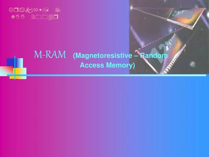 m ram magnetoresistive random access memory