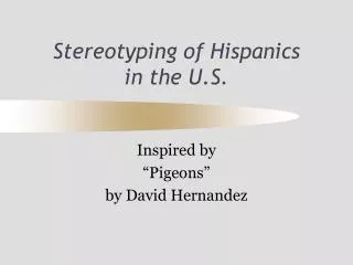 Stereotyping of Hispanics in the U.S.