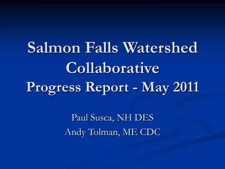 salmon falls watershed collaborative progress report may 2011