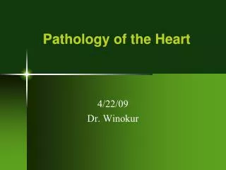 Pathology of the Heart