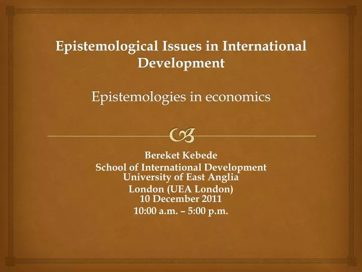 epistemological issues in international development epistemologies in economics