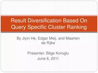 Result Diversification Based On Query Specific Cluster Ranking