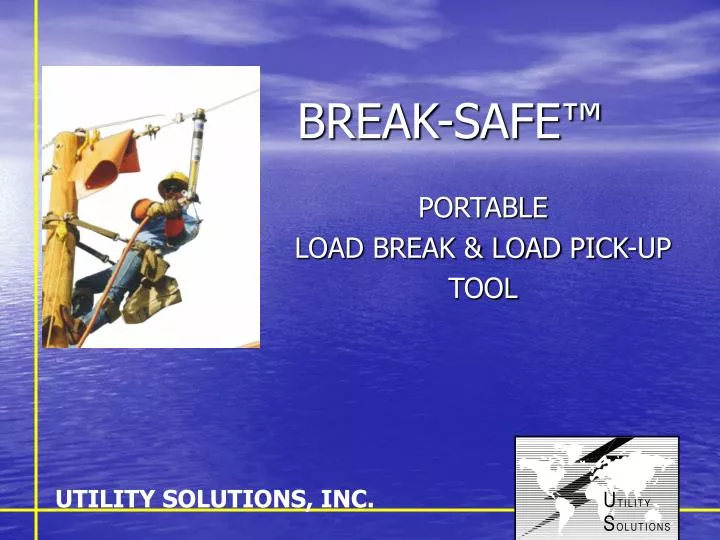 break safe